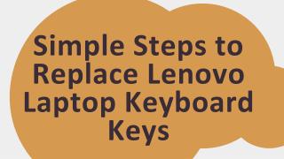 Simple Steps to Replace Lenovo Laptop Keyboard Keys