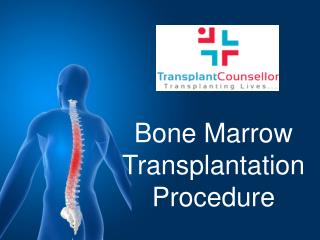 Bone Marrow Transplantation Procedure