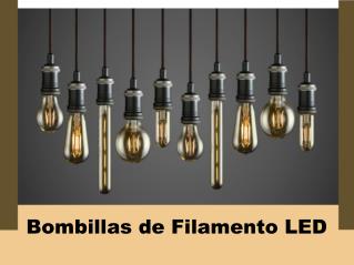 Bombillas de Filamento LED