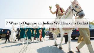 7 Ways to Organize an Indian Wedding on a Budget