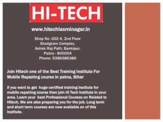 Join Hitech one of the Best Training Institute For Mobile Repairing course in patna, Bihar