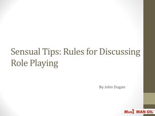 Sensual Tips: Rules for Discussing Role Playing