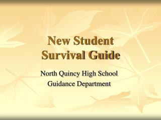New Student Survival Guide