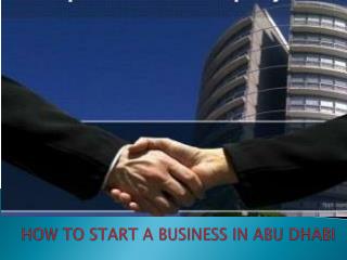 How to start business in Abu Dhabi ?
