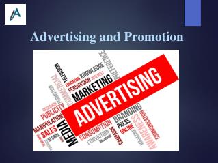 Report on Advertising and Promotion