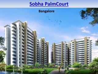 Sobha Palm Court