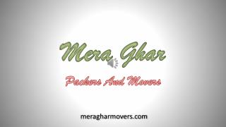 Mera Ghar Movers - The Best Relocation Service Provider in kolkata