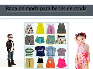 Ropa de moda para bebés de moda