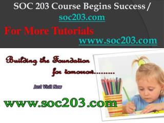 SOC 203 Course Begins Success / soc203dotcom