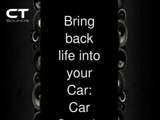 Bring back life into your Car: Car Sounds