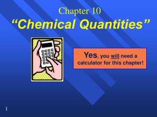 Chapter 10 “Chemical Quantities”