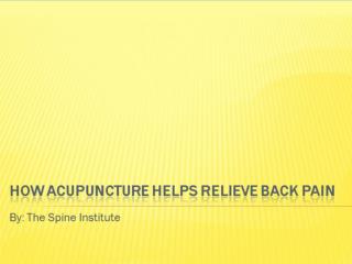 How Acupuncture Helps Relieve Back Pain