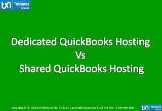 Dedicated QuickBooks Hosting vs Shared Quickbooks Hosting