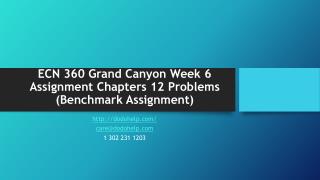 ECN 360 Grand Canyon Week 6 Assignment Chapters 12 Problems