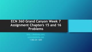 ECN 360 Grand Canyon Week 7 Assignment Chapters 15 and 16 Problems