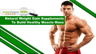Natural Weight Gain Supplements To Build Healthy Muscle Mass