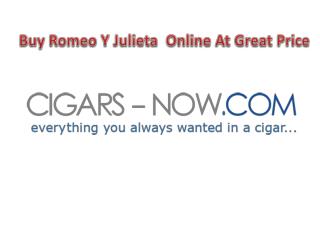 Buy Romeo Y Julieta Cigar online