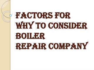 Points for Why to Consider Boiler Repair Company