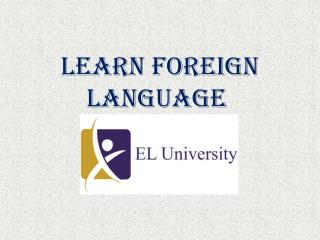 Learning A Foreign Language