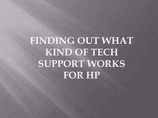 Finding out What Kind of Tech Support Works for your HP Laptop