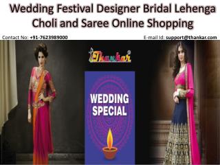 Wedding Festival Designer Bridal Lehenga Choli and Saree Online Shopping