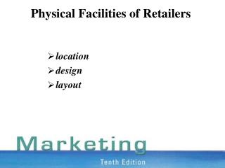 Physical Facilities of Retailers