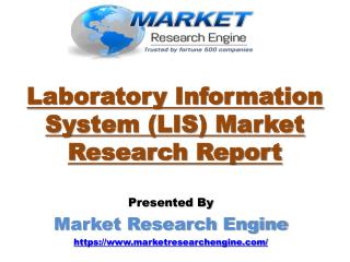 Laboratory Information System (LIS) Market to Cross US$ 2 Billion by 2020