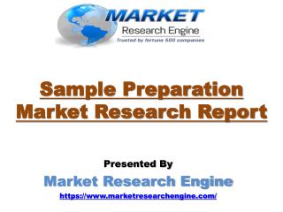 Sample Preparation Market to Cross US$ 8.0 Billion by 2024