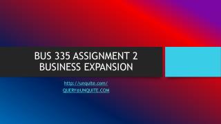 BUS 335 ASSIGNMENT 2 BUSINESS EXPANSION