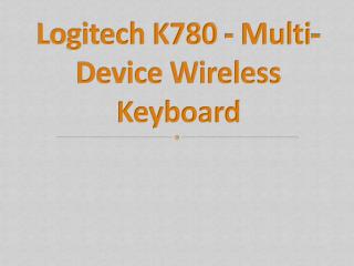 Logitech K780 - Multi-Device Wireless Keyboard