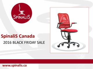 2016 Black Friday SALE of SpinaliS ERGONOMIC Series Chairs in Canada