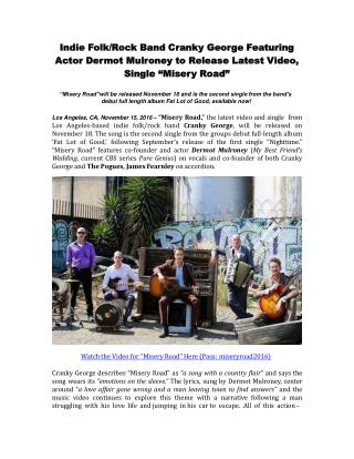 Indie Folk/Rock Band Cranky George Featuring Actor Dermot Mulroney to Release Latest Video, Single “Misery Road”