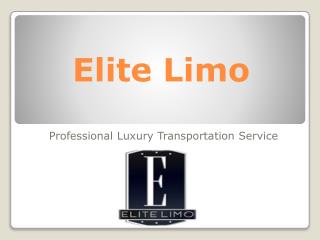 Get High Quality Luxury Transportation Service – Elite Limo