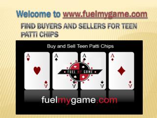 Buy and sell teen patti chips- Fuel My Game