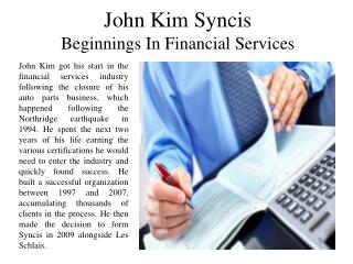 John Kim Syncis - Beginnings In Financial Services