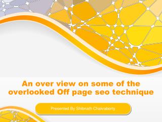 An over view on some of the overlooked Off page SEO technique