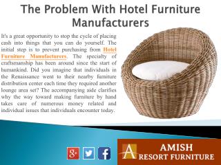 The Problem With Hotel Furniture Manufacturers