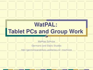 WatPAL: Tablet PCs and Group Work
