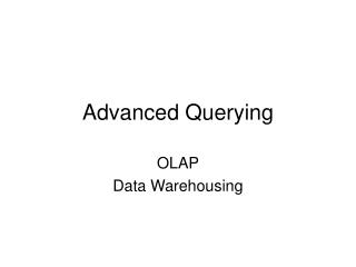 Advanced Querying