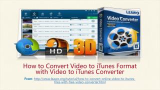 How to Convert Video to iTunes Format with Video to iTunes Converter?