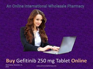 Buy Gefitinib 250 mg Tablet