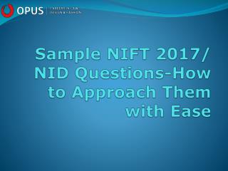 Sample NIFT 2017-NID Questions and Useful Tips