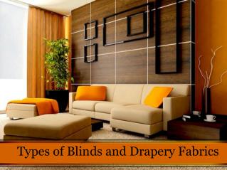 Types of Blinds and Drapery Fabrics