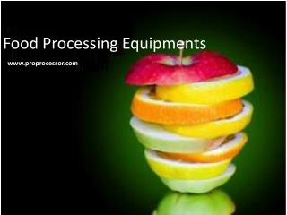Food Processing Equipment for the Professional