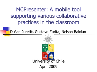 MCPresenter: A mobile tool supporting various collaborative practices in the classroom