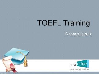 TOEFL Training, Best TOEFL Coaching Institutes, TOEFL Training Institutes – Newedgecs