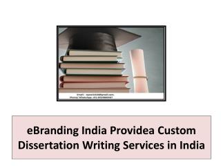 eBranding India Providea Custom Dissertation Writing Services in India