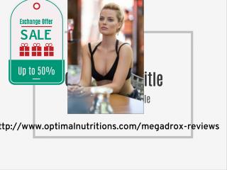 http://www.optimalnutritions.com/megadrox-reviews
