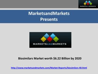 Biosimilars Market worth $6.22 Billion by 2020