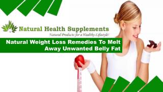 Natural Weight Loss Remedies To Melt Away Unwanted Belly Fat